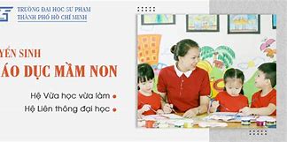 Đại Học Chuyên Ngành Giáo Dục Mầm Non